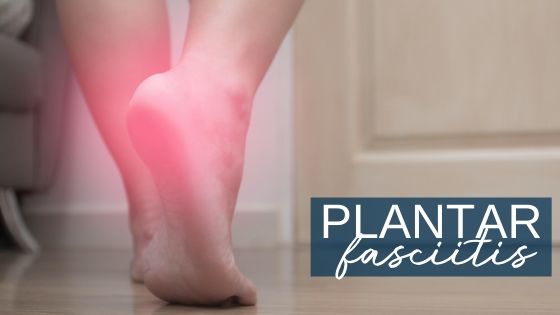 Quarantine Plantar Fasciitis – Heel Pain
